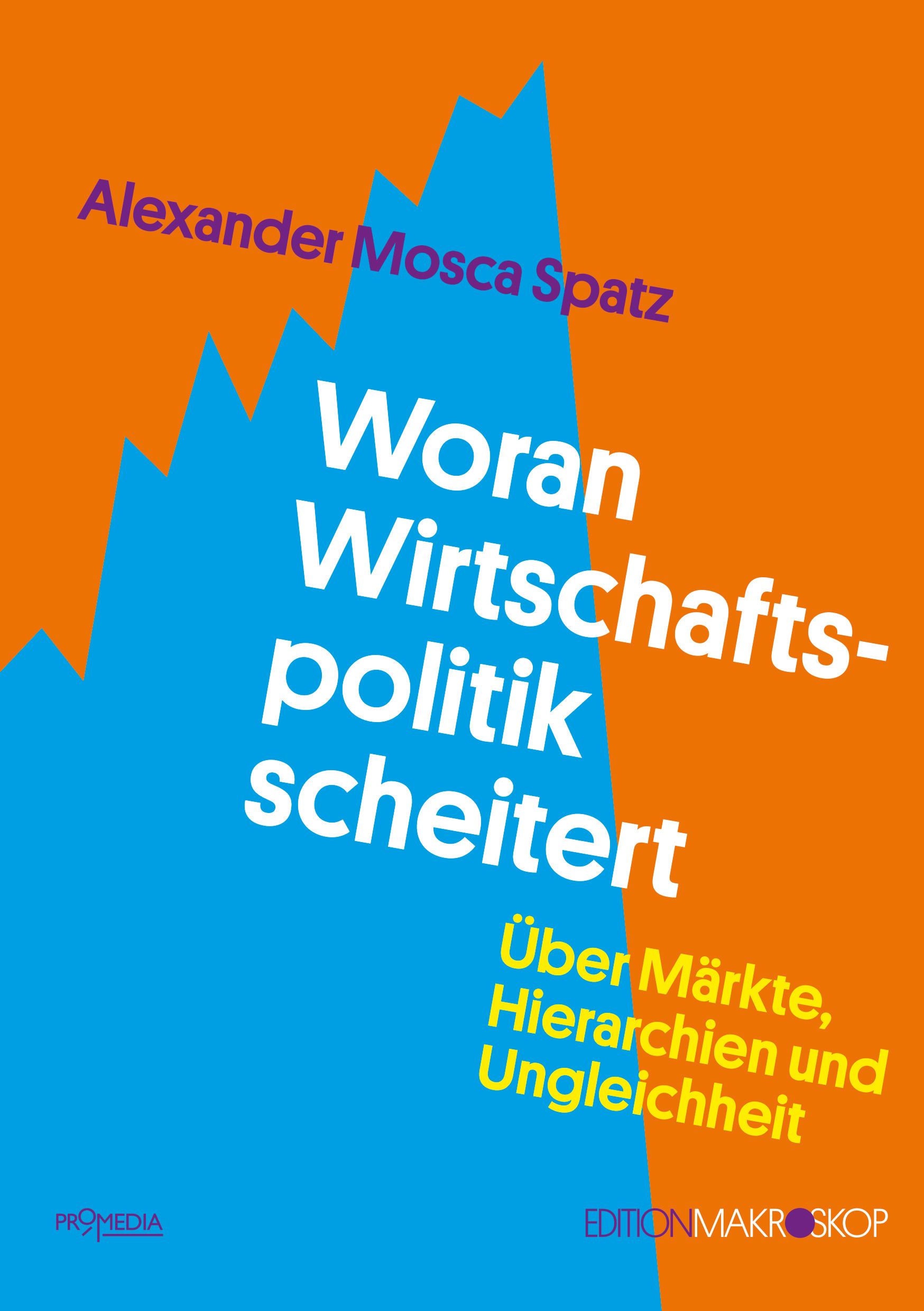 [Cover] Woran Wirtschafts­­politik scheitert